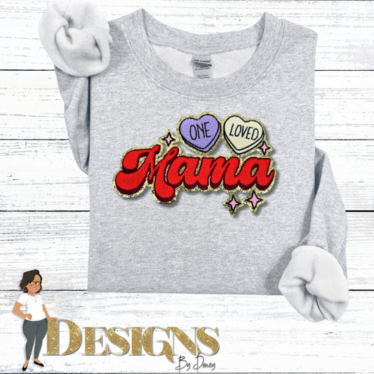 One Loved Mama Sweatshirt