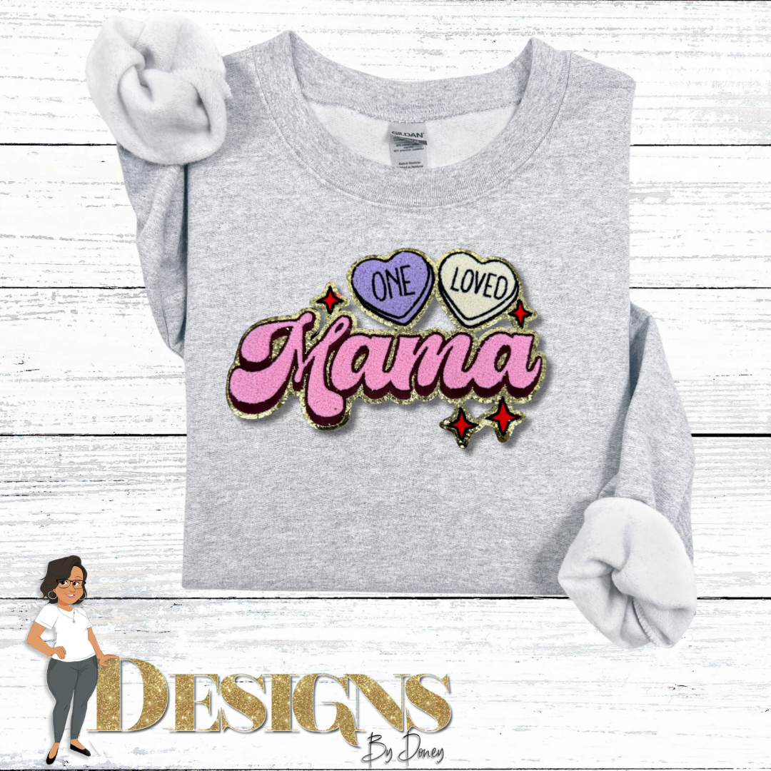 One Loved Mama Sweatshirt
