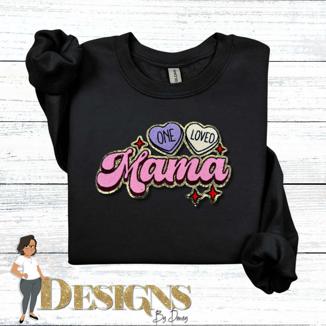 One Loved Mama Sweatshirt