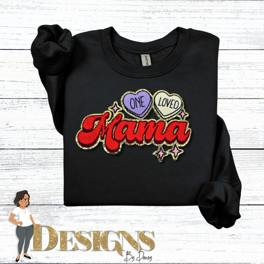 One Loved Mama Sweatshirt